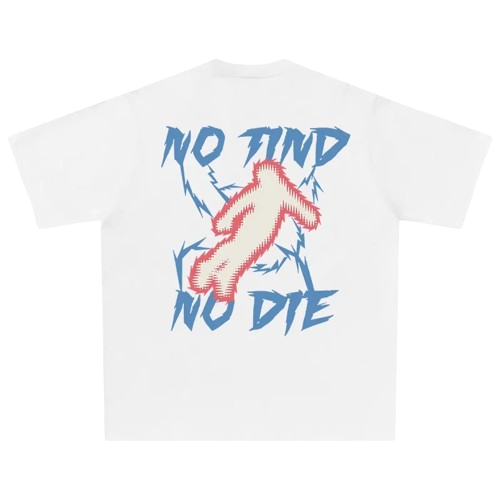 T-shirt "No find No die"